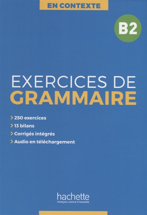 

En Contexte: Exercices de grammaire B2