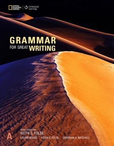 

Grammar for Great Writing A