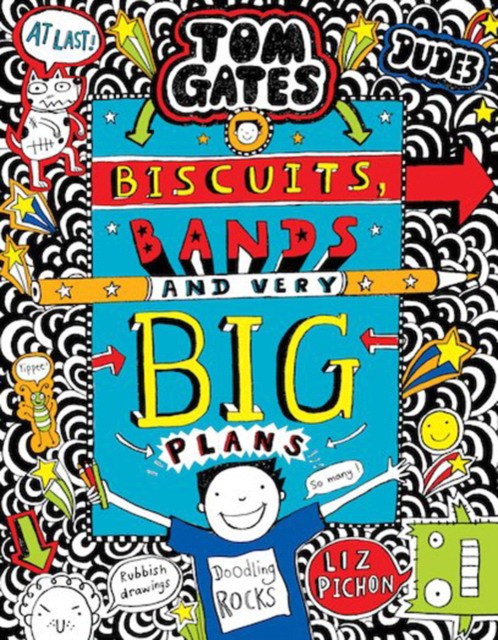 

Tom Gates. Biscuits, Bands and Very Big Plans