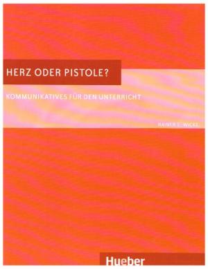 

Herz oder Pistole