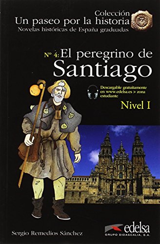 

El peregrino de Santiago. Nivel 1 (+ Audio CD)