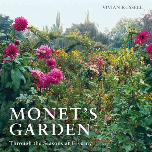 

Monet`s Garden. Through the Seasons at Giverny