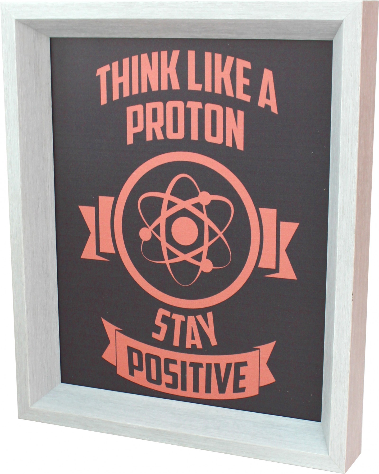 

Постер "Think like a proton - stay positive" в пластиковой раме габаритным размером 250х300мм Frames Posters Décor