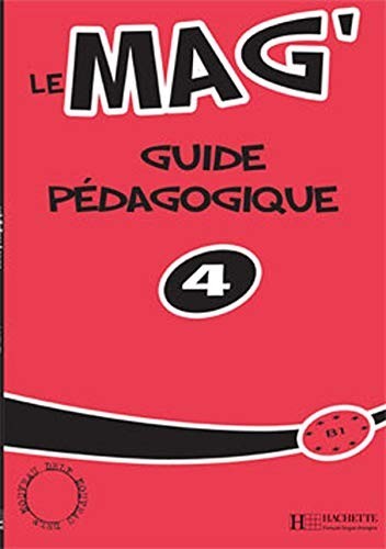 

Le Mag' 4: Guide pédagogique - Fabienne Gallon, Céline Himber, Charlotte Rastello - 9782011554659