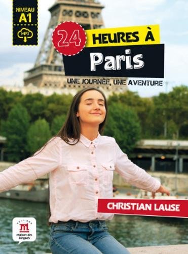 

24 heures a Paris: Une journee, une aventure (+ CD-ROM)