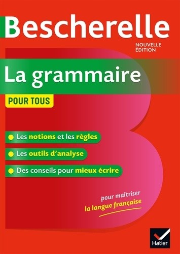 

Bescherelle. La grammaire pour tous