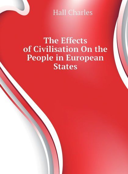 

The Effects of Civilisation On the People in European States (1810902)