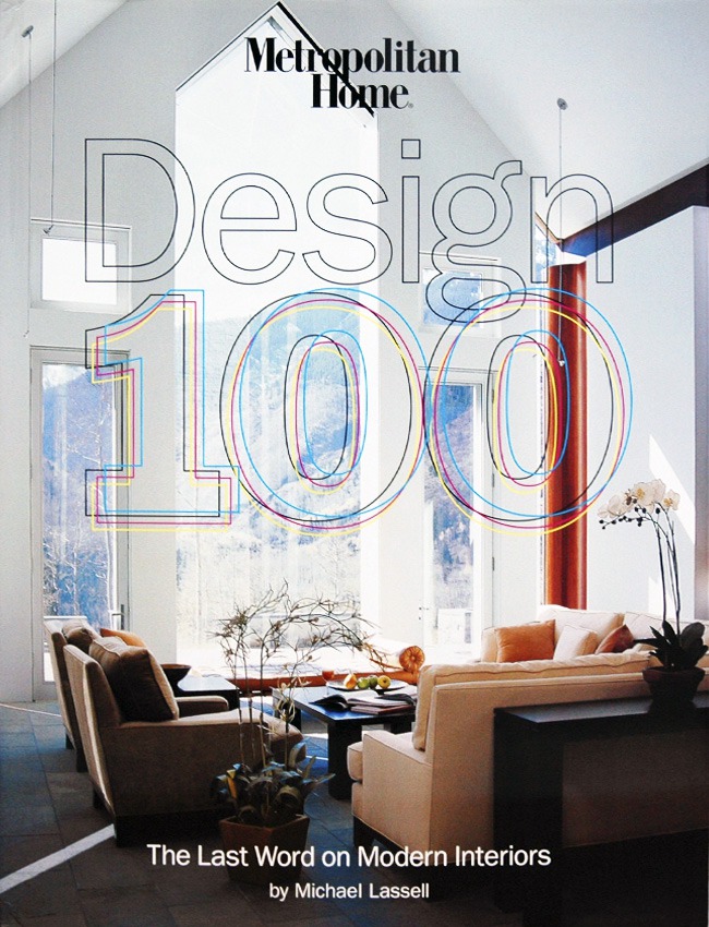 

Metropolitan Home: Design 100: The Last Word on Modern Interiors