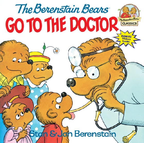 

The Berenstain Bears Go to the Doctor