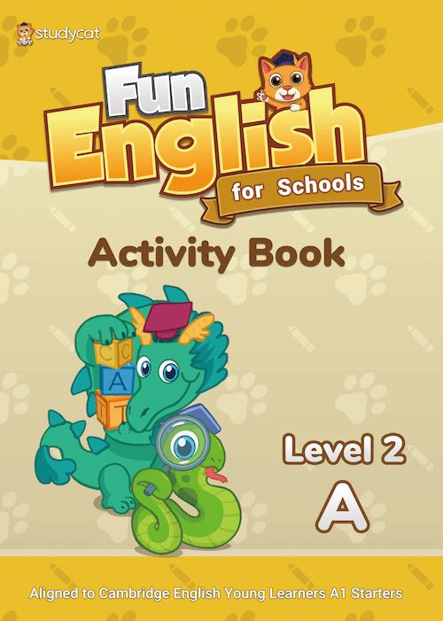 

Fun English for Schools. Activity Book Level 2A
