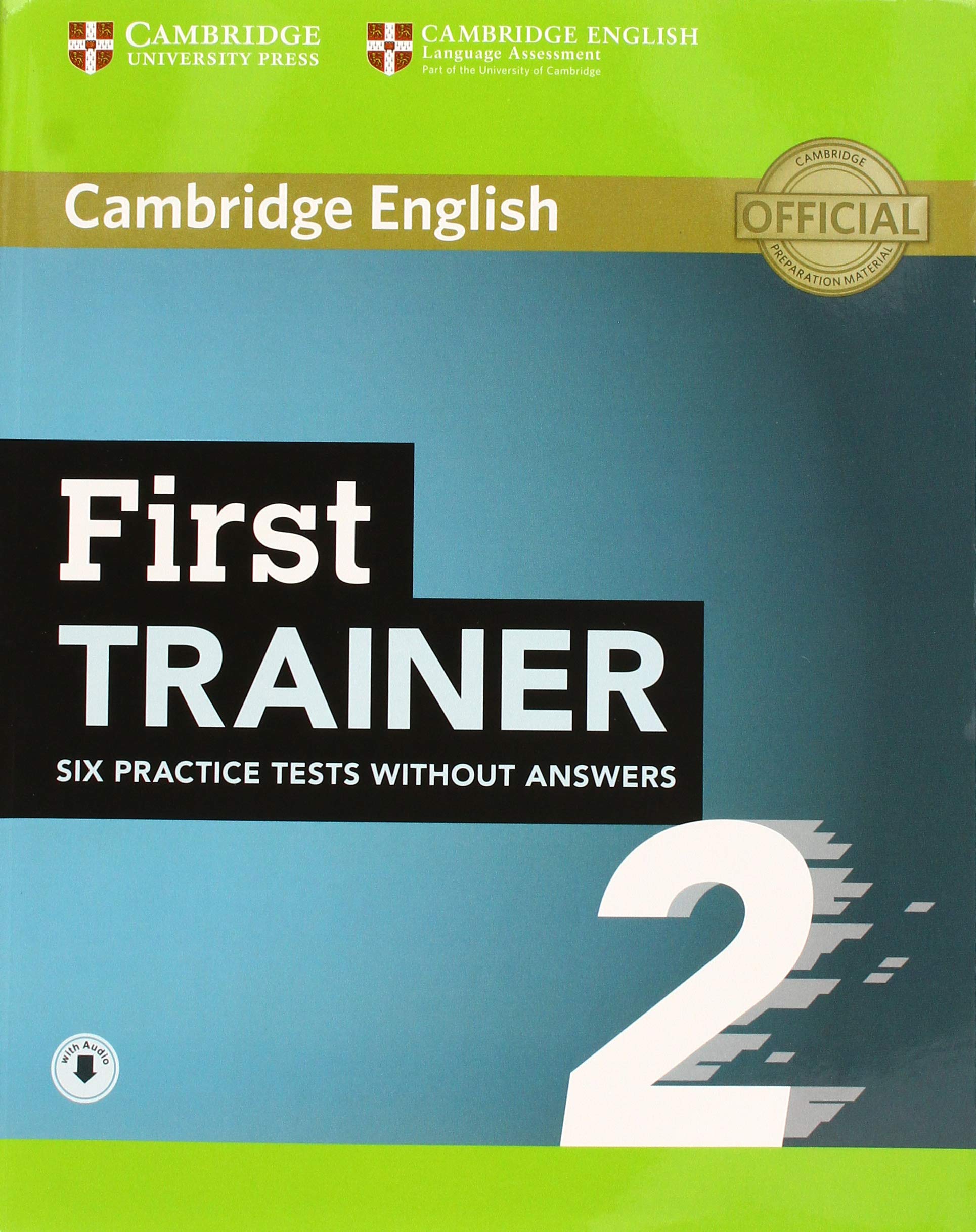

First Trainer 2. Six Practice Tests without Answers (+ Audio CD)