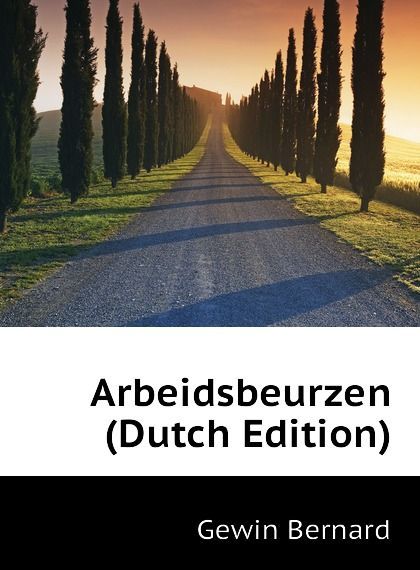 

Arbeidsbeurzen (Dutch Edition)