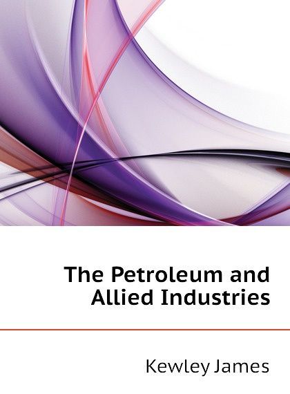 

The Petroleum and Allied Industries