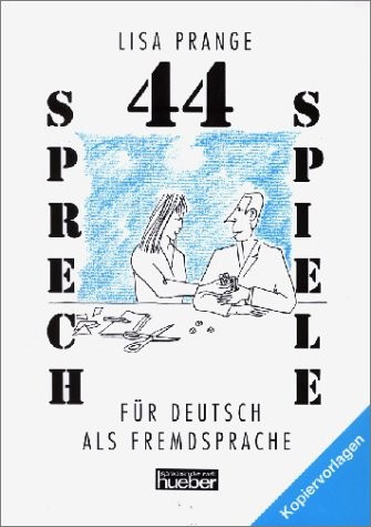 

44 Sprechspiele fur Deutsch als Fremdsprache
