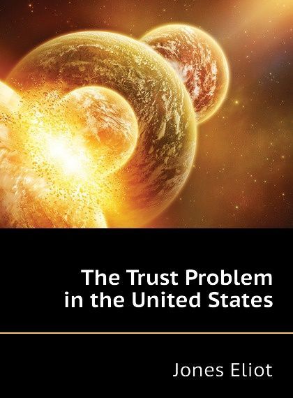 

The Trust Problem in the United States