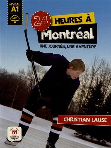 

24 heures a Montreal: Une journee, une aventure (+ CD-ROM)