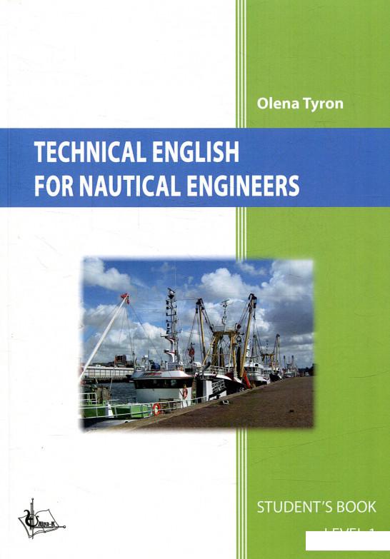 

Technical English for nautical engineers. Student’s book. Level 1 (879612)