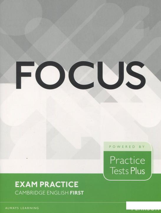 

Focus. Exam Practice. Cambridge English First (920172)