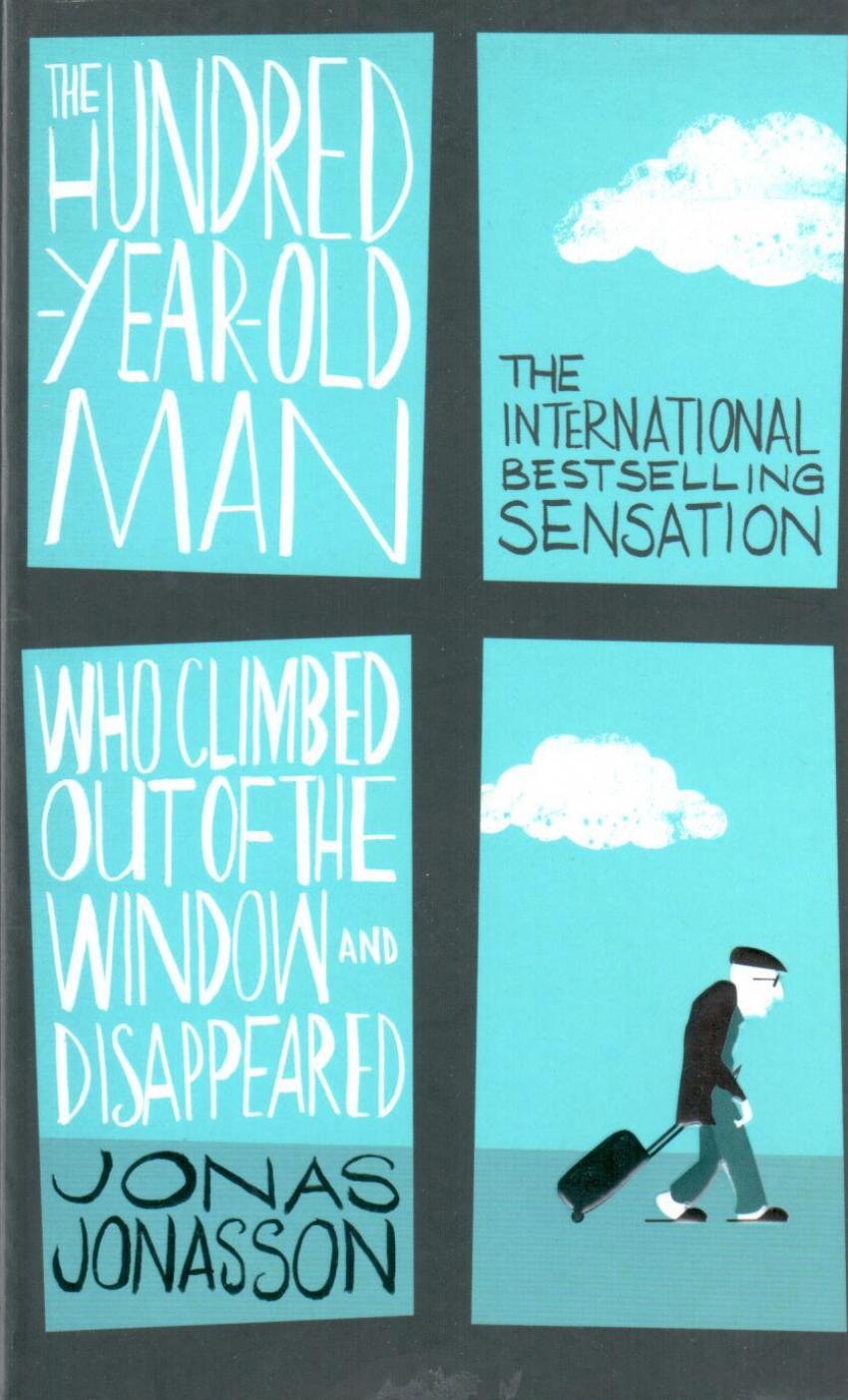 

Книга The Hundred-Year-Old Man Who Climbed Out of the Window and Disappeared