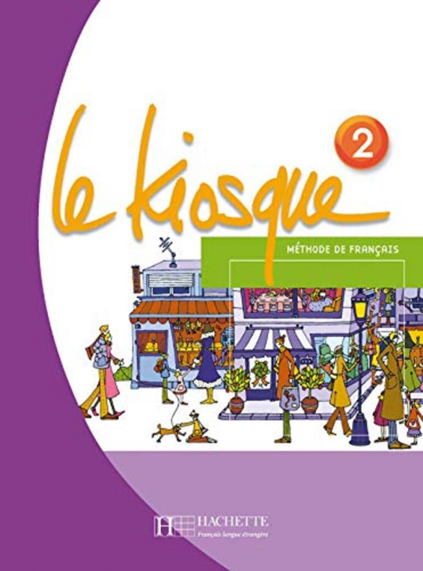 

Книга Le Kiosque 2 Livre de l'élève