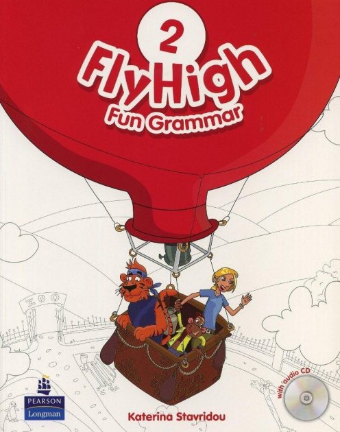 

Учебник по грамматике «Fly High», уровень 2, Jeanne Perrett, Charlotte Covil, Danae Kozanoglou |