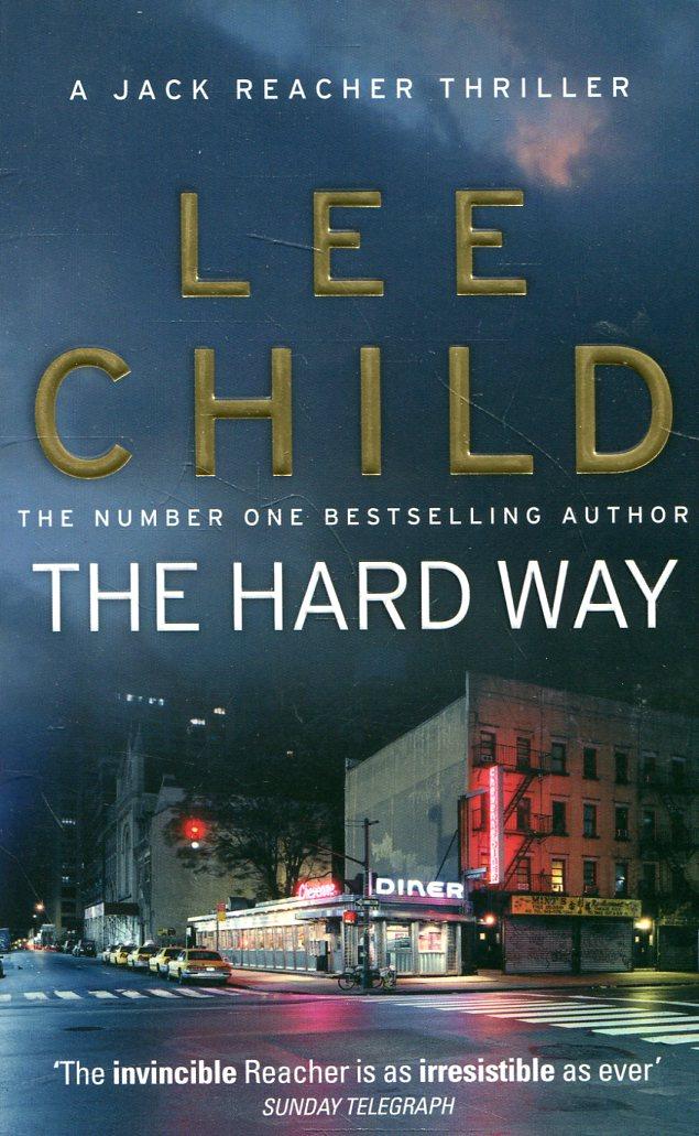

The Hard Way