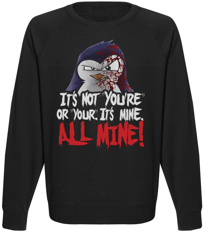 

Мужской свитшот Fat Cat Psycho Penguin It's Not You're Or Your It's Mine All Mine! (чёрный) XXL 40445