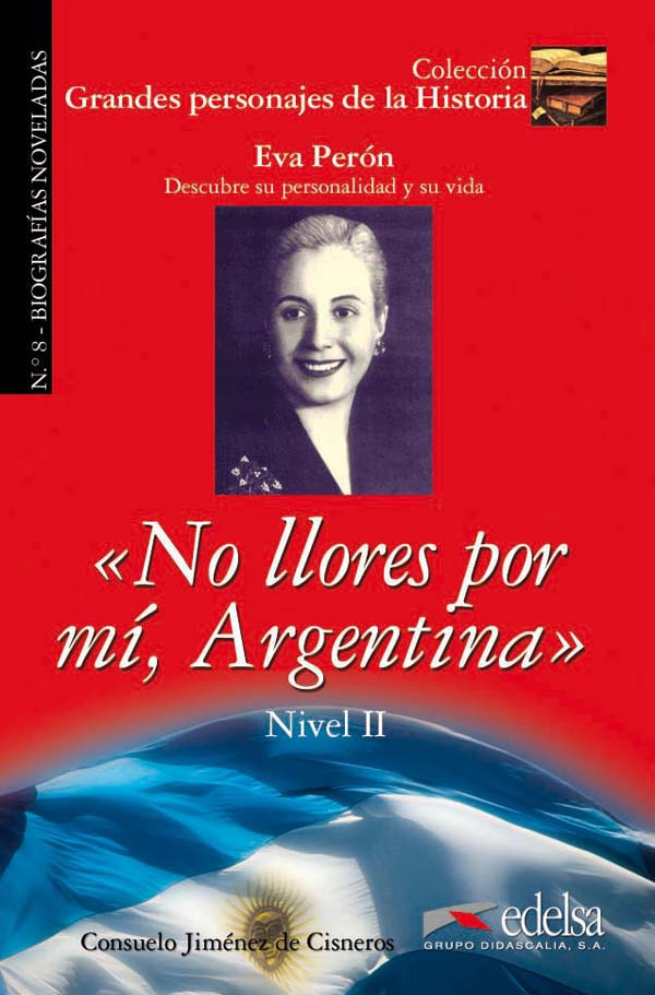 

Eva Peron: No llores por mi, Argentina
