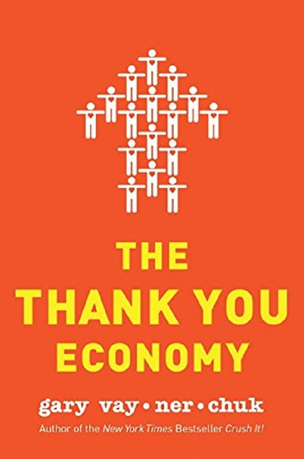 

The Thank you Economy by Gary Vay