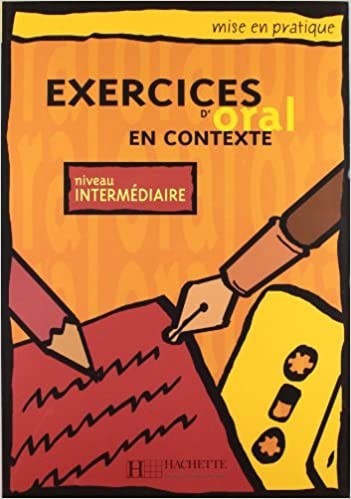 

Mise en pratique Oral - Intermédiaire: Livre de l'élève - France Parent, Anne Akyüz, Bernadette Bazelle-Shahmaei, Joëlle Bonenfant, Marie-Françoise Flament, Jean Lacroix, Patrice Renaudineau - 9782011551429