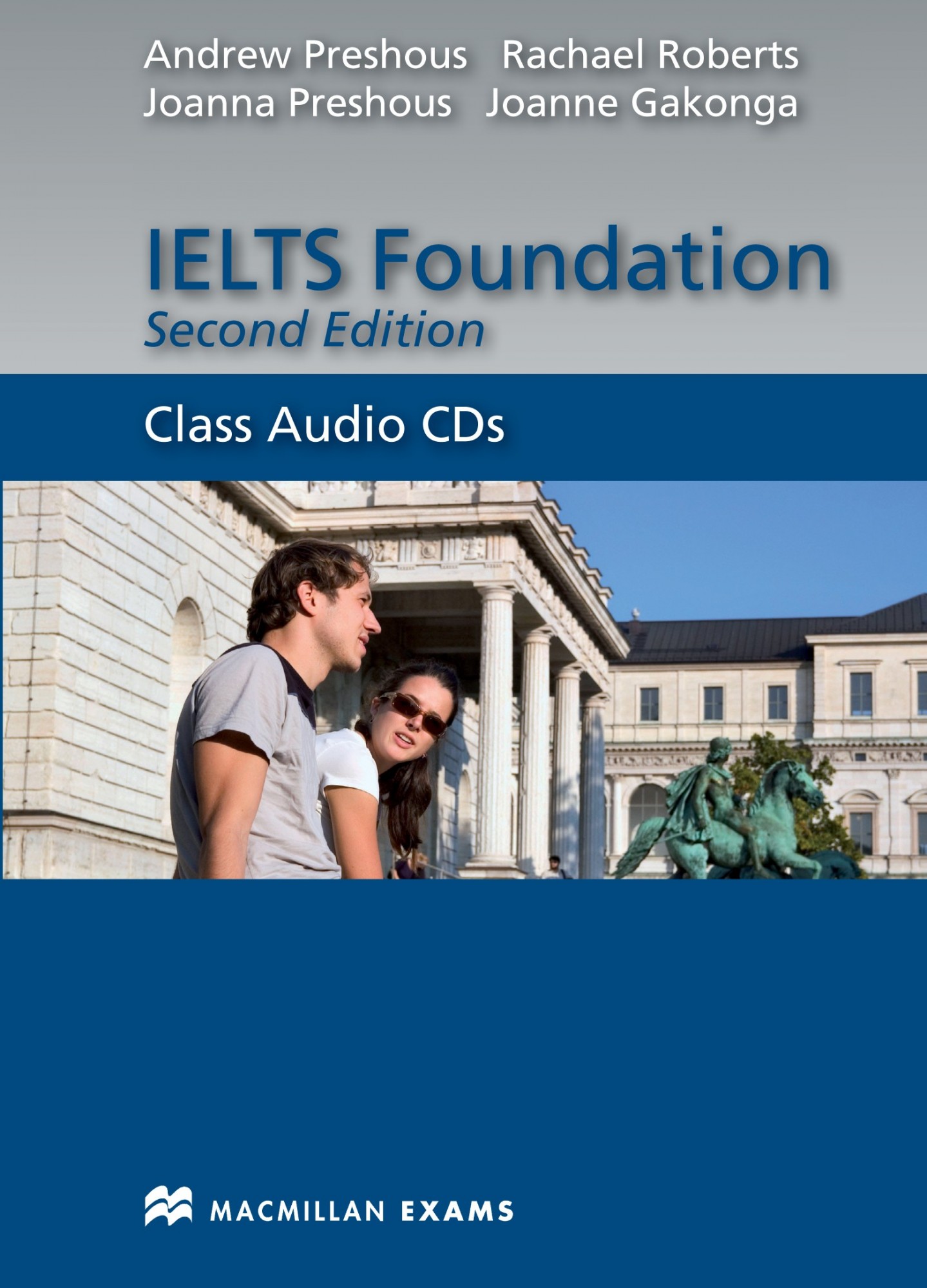 

IELTS Foundation 2nd Edition: Class Audio CDs - Andrew Preshous, Rachael Roberts, Joanna Preshous, Joanne Gakonga - 9780230425811