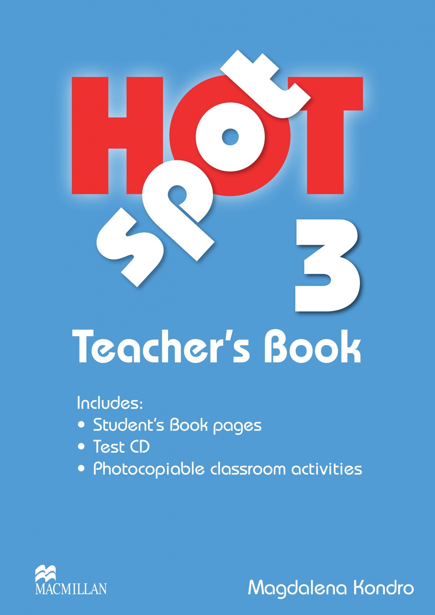 

Hot Spot Level 3: Teacher's Book with Test CD - Magdalena Kondro - 9780230717923