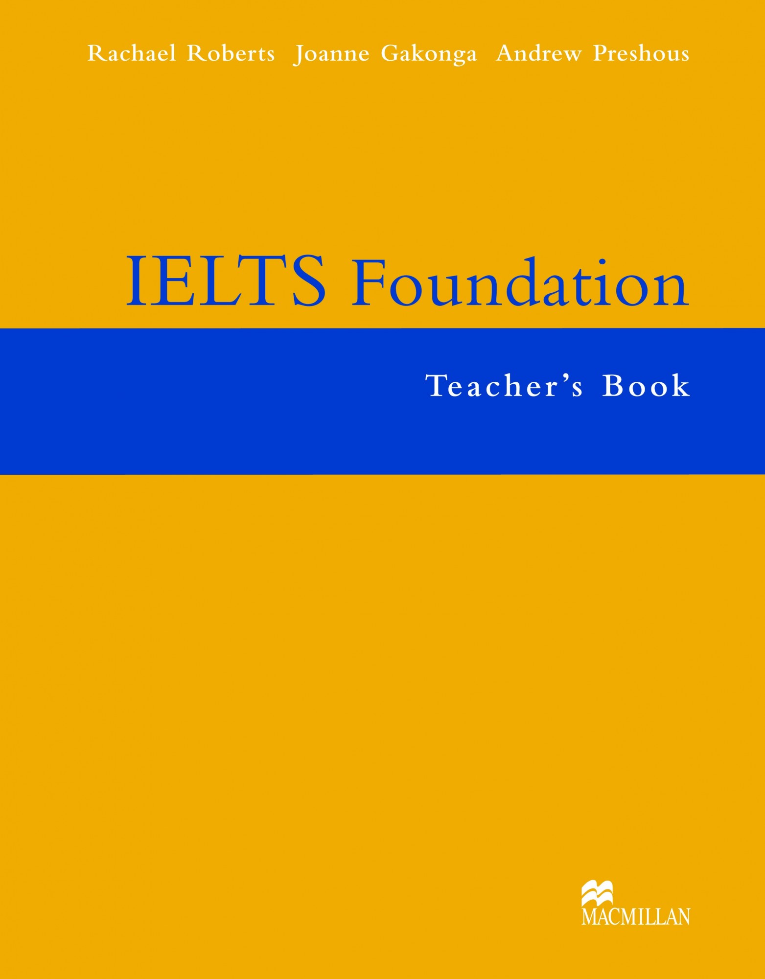 

IELTS Foundation: Teacher's Book - Andrew Preshous - 9781405013956