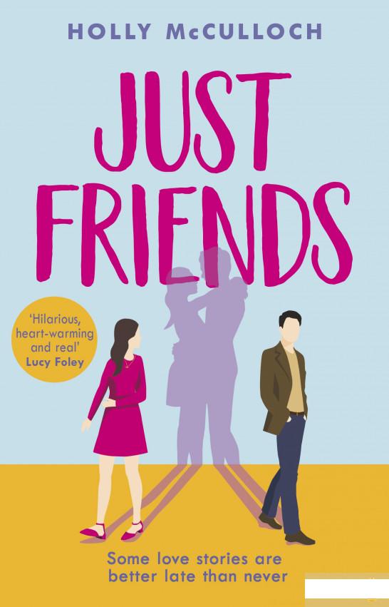 

Книга «Just Friends» – Холли Маккаллок (1118393)