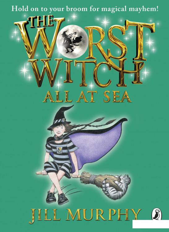 

Книга «The Worst Witch All at Sea» – Джилл Мерфи (963604)
