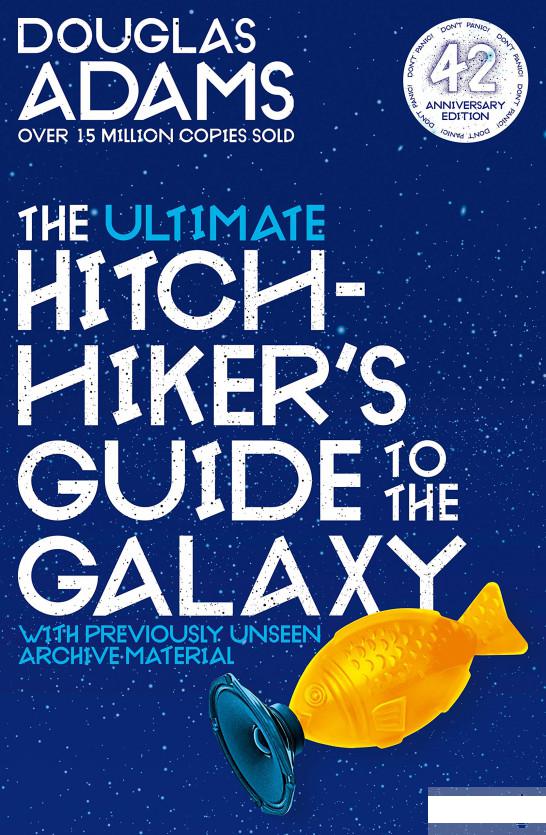 

Книга «The Ultimate Hitchhiker's Guide to the Galaxy: The Complete Trilogy in Five Parts» – Дуглас Адамс (1268700)