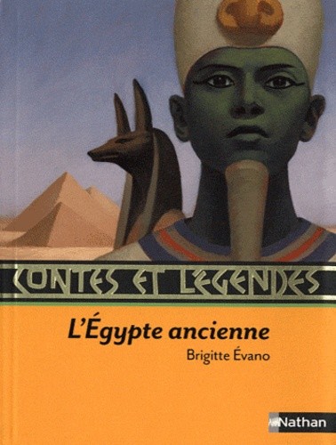 

Contes et legendes. l`Egypte ancienne