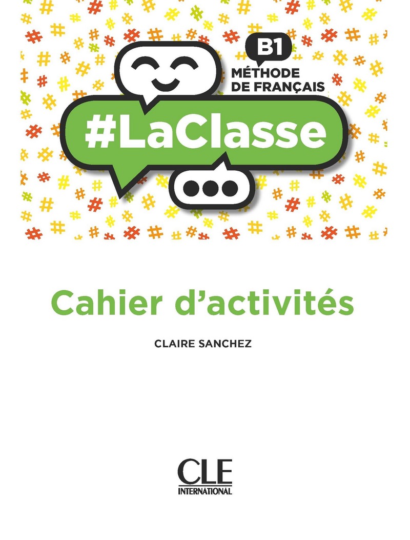 

LaClasse B1. Cahier d`activites
