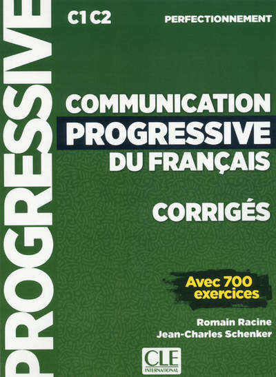 

Communication progressive du francais: Perfectionnement C1/C2 - Corriges