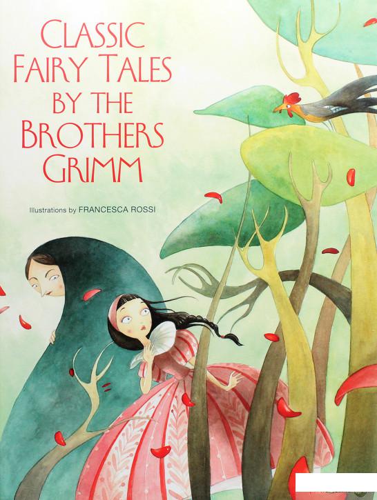 

Книга «Classic Fairy Tales by The Brothers Grimm» – Братья Гримм (834886)