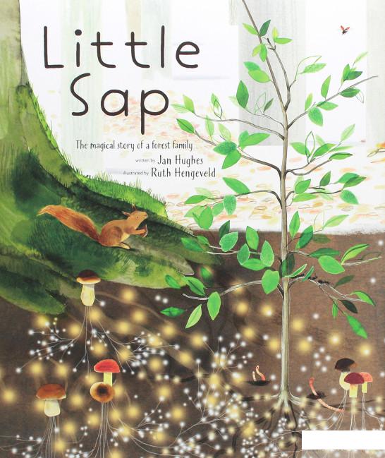 

Книга «Little Sap. The Magical Story of a Forest Family» – Ян Хьюз (1280153)
