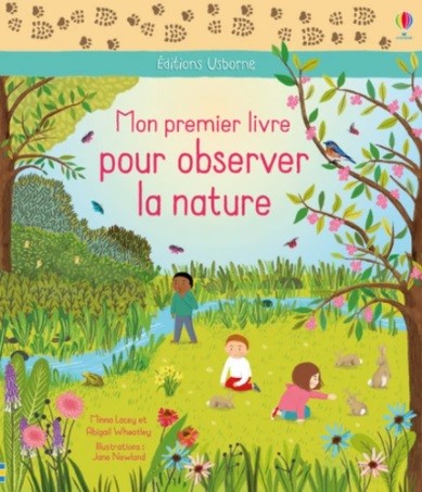 

Mon premier livre pour observer la nature