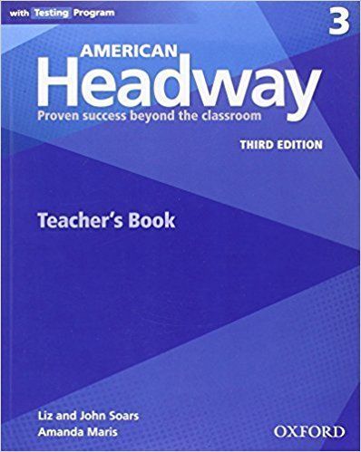 

American Headway 3. Teacher`s Resource Book with Testing Program