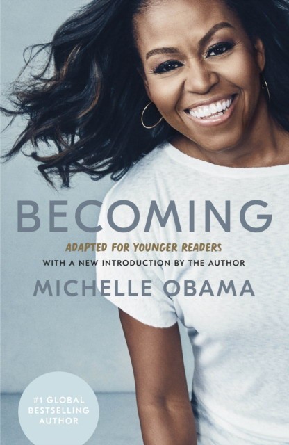 

Becoming. Adapted for Younger Readers