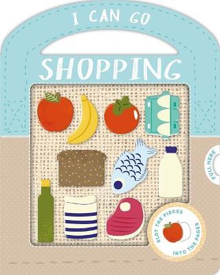 

I Can Go Shopping. Board book