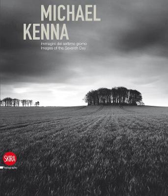

Michael Kenna. Images of the Seventh Day