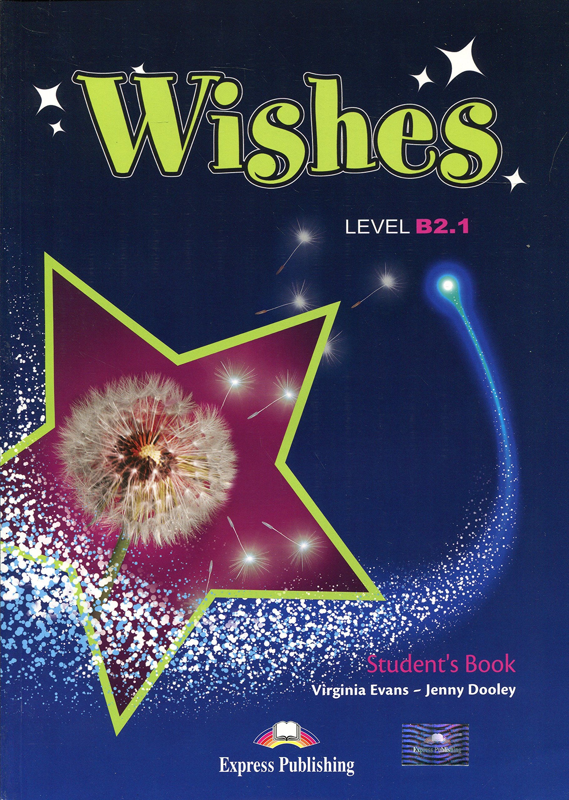

Wishes. Level B2.1. Student`s Book with ie-Book
