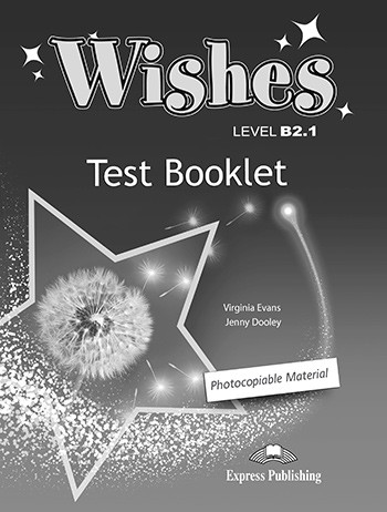 

Wishes B2.1 Test Booklet