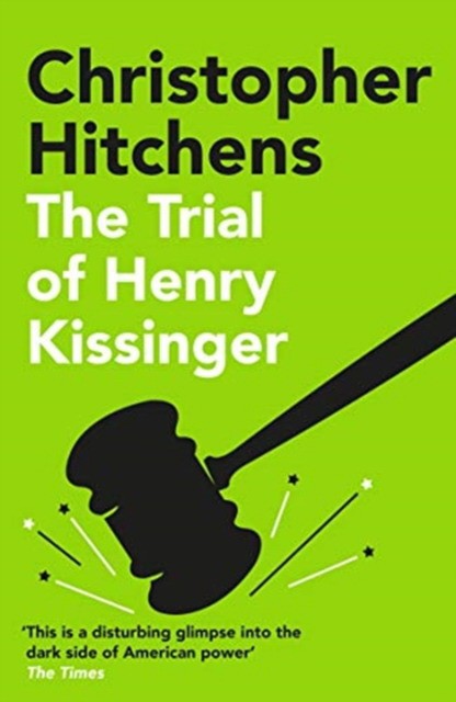 

The Trial of Henry Kissinger