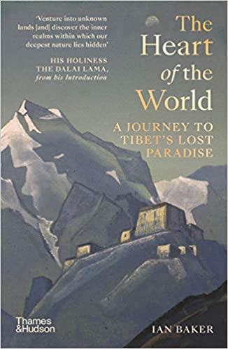 

The Heart of the World. A Journey to Tibet`s Lost Paradise